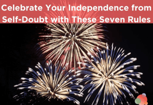 Celebre su independencia de la duda con estas siete reglas